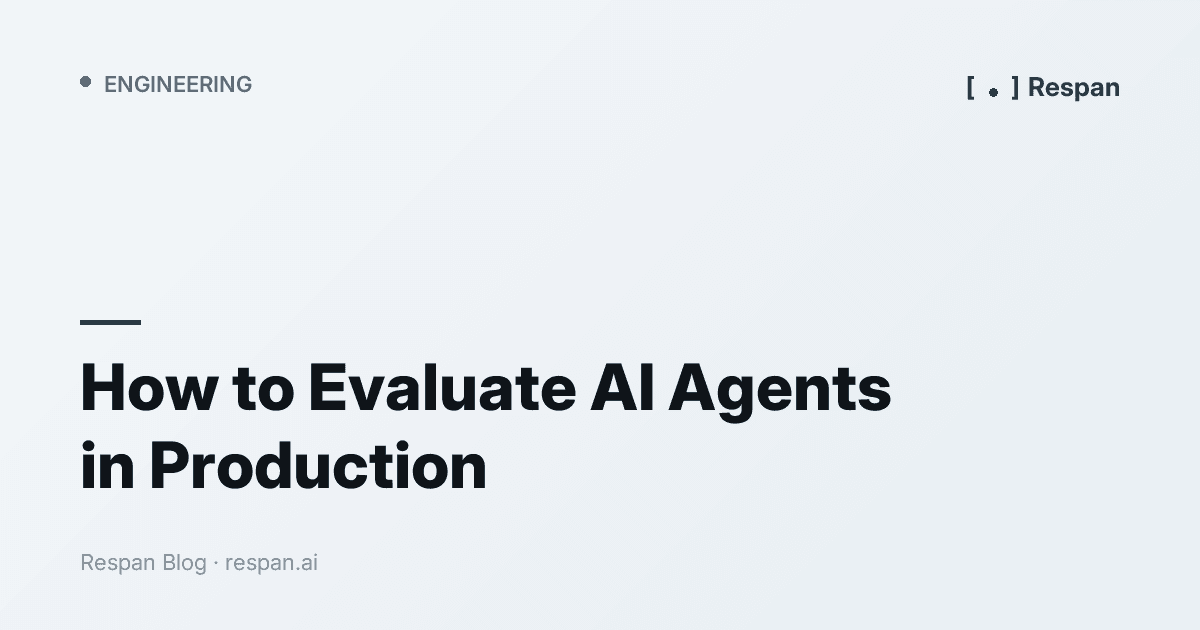 How to Evaluate AI Agents in Production (Not Just Benchmarks)