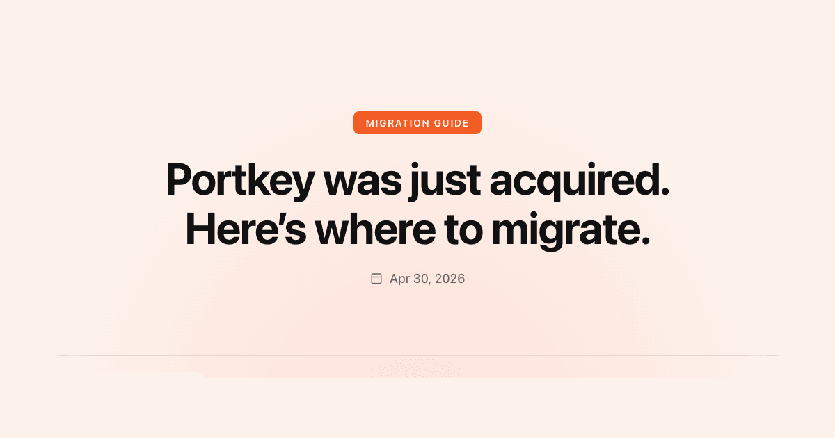 Portkey was just acquired by Palo Alto Networks. Here's where to migrate.