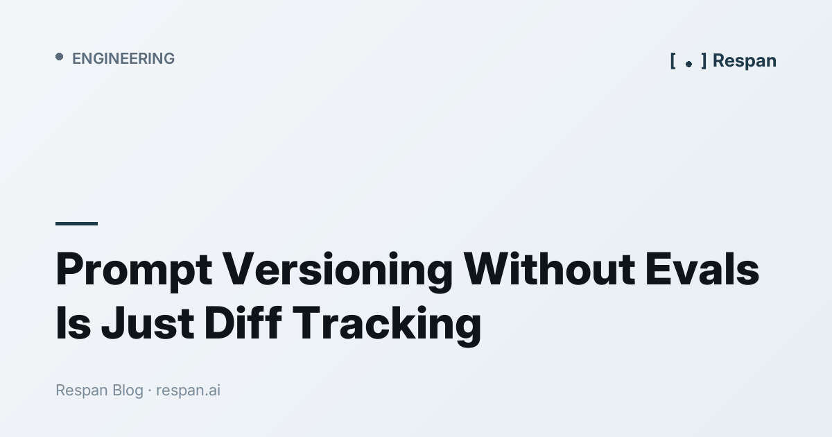 Prompt Versioning Without Evals Is Just Diff Tracking (2026)