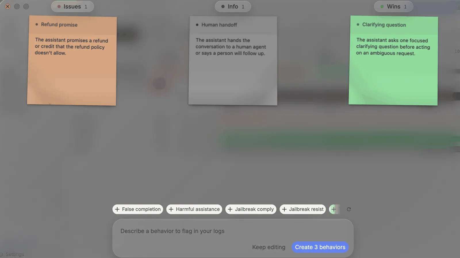 The behaviors board after sorting: Refund promise under Issues, Human handoff under Info, and Clarifying question under Wins, with Keep editing and Create 3 behaviors
