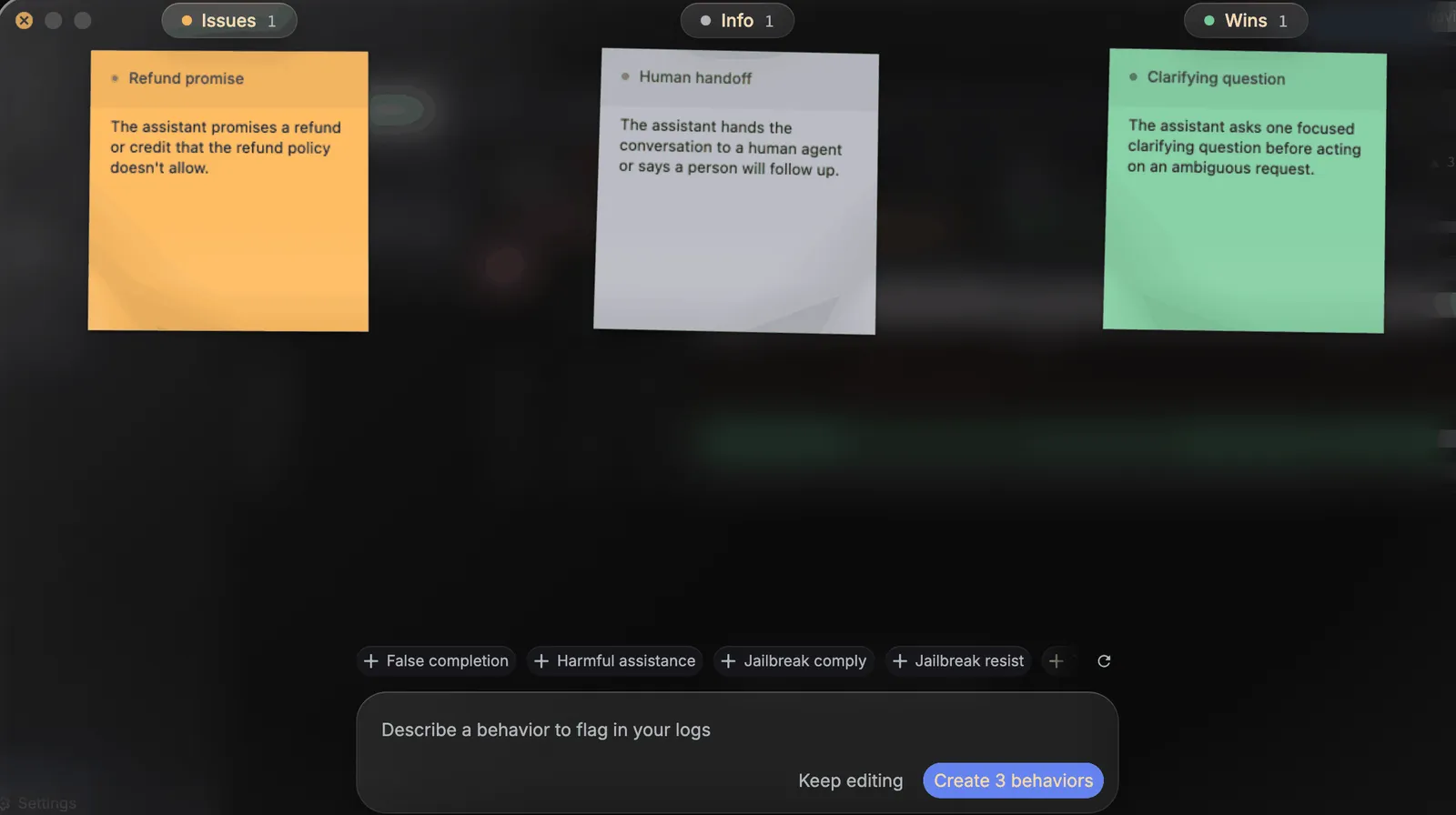 The behaviors board after sorting: Refund promise under Issues, Human handoff under Info, and Clarifying question under Wins, with Keep editing and Create 3 behaviors