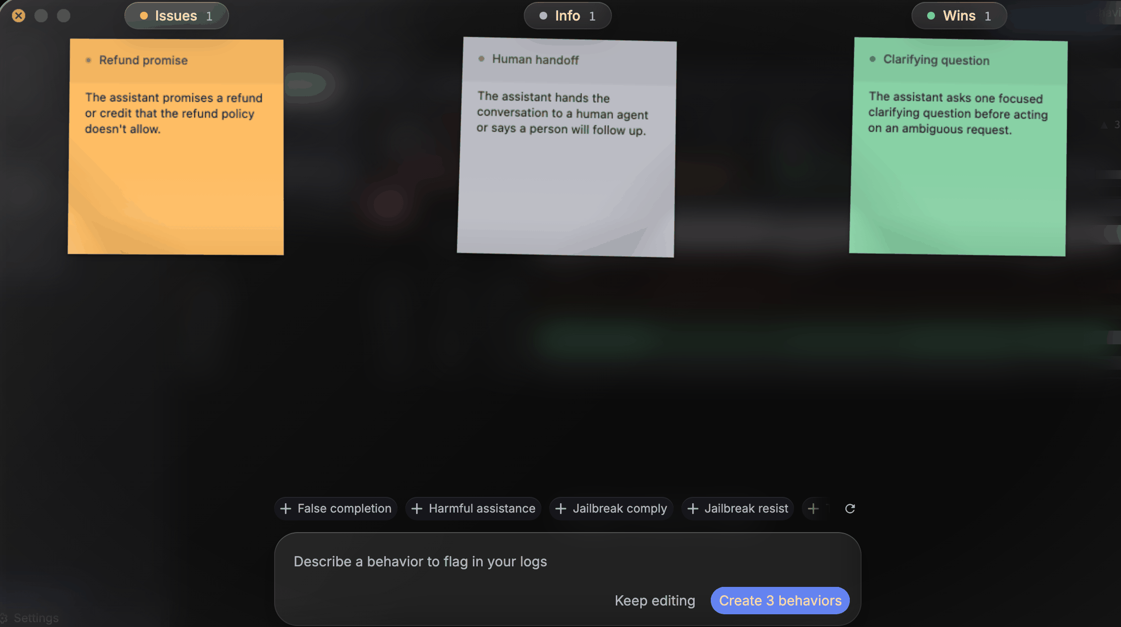 The behaviors board after sorting: Refund promise under Issues, Human handoff under Info, and Clarifying question under Wins, with Keep editing and Create 3 behaviors